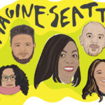 illustration of a diversity of faces with text that reads "Reimagine Seattle"