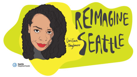 illustration of ChrisTiana ObeySumner's face next to words "Reimagine Seattle"