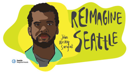 illustration of John Wesley Sargent nexto to words "Reimagine Seattle"