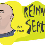 illustration of Mark Mendez with overlaid text that says "Reimagine Seattle"
