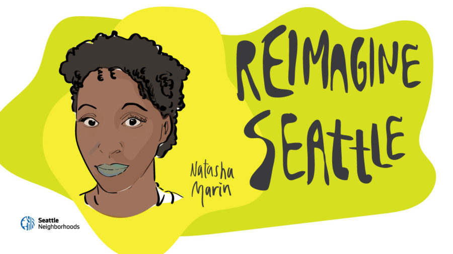 illustration of Natasha Marin with overlaid text that says "Reimagine Seattle"