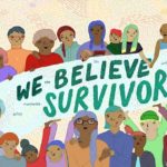 An illustration featuring a diverse group of people smiling, hugging, and holding hands with a banner in the middle that says "We Believe Survivors"