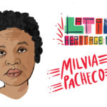 illustration of Afro-Latina woman's face with accompanying text that reads "Latinx Heritage Month" and "Milvia Pacheco"