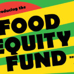 Green and yellow lines with bold black text stating: Food Equity Fund, and a little tomato slice in the background