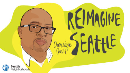 hand-drawn illustration of Dominique Davis' face against a yellow background with the words "Reimagine Seattle"