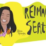 An illustration of a person with eyes closed, smiling, width shoulder length dark hair and headphones around their neck. An asymmetrical yellow background contains large text that says "Reimagine Seattle" and smaller text reads "Allison Masangkay"