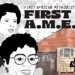 Collage of drawings of faces, the First AME church and the choir in the background. Test reads First African Methodist Episcopal