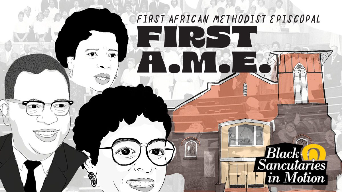 Collage of drawings of faces, the First AME church and the choir in the background. Test reads First African Methodist Episcopal