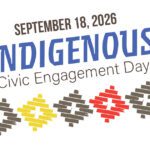 Blue text reads Indigenous Civic Engagement Day, September 18, 2026 and features shapes with basket weaving patterns in brown, yellow, and red beneath the text.